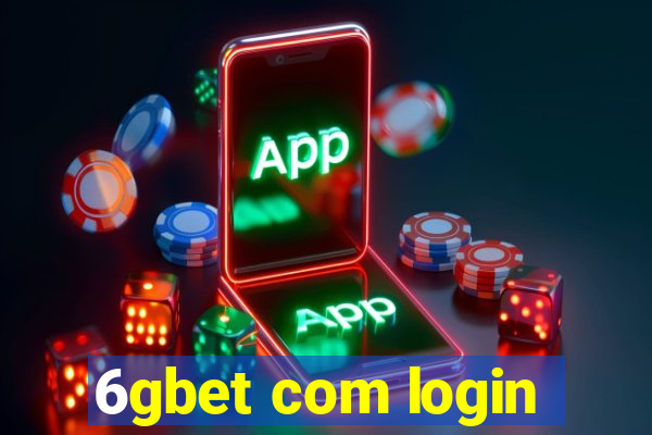 6gbet com login